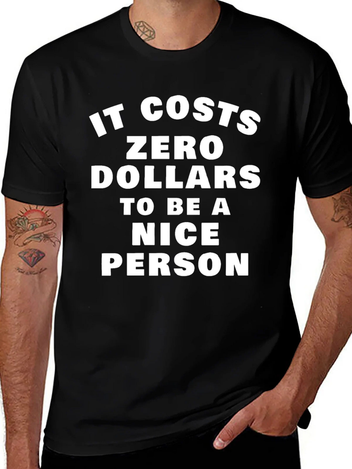 It Costs Zero Dollars To Be A Nice Person T-Shirt