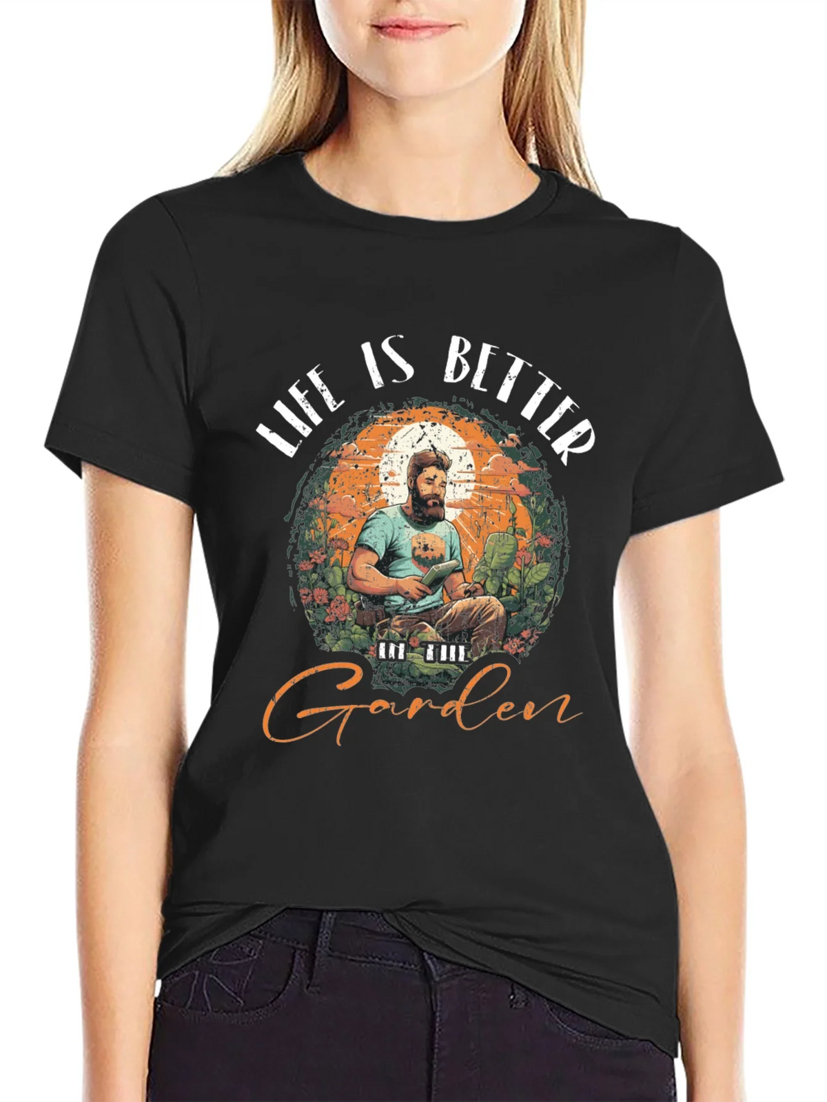Life is Better in the Garden T-Shirt