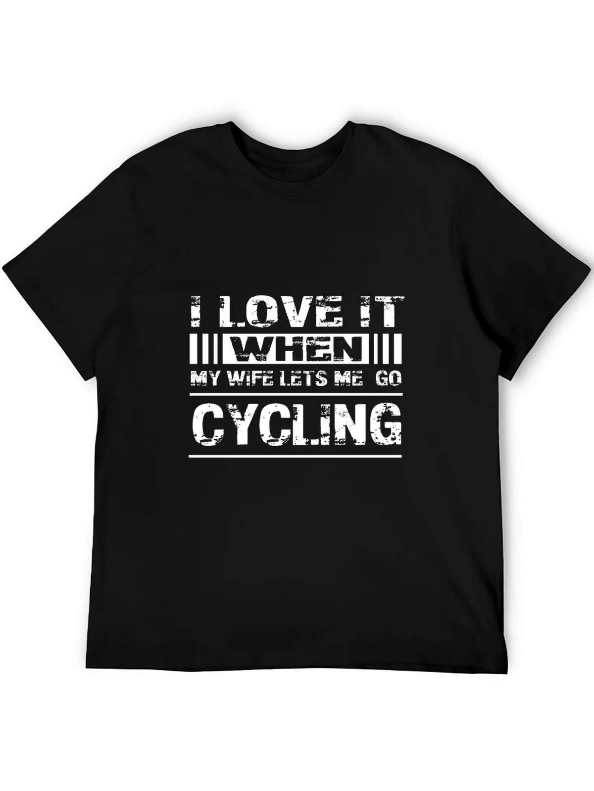 Funny Cycling T-Shirt - I Love It When My Wife Lets Me Go