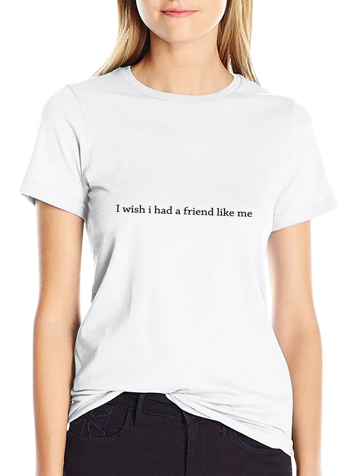 I Wish I Had A Friend Like Me Graphic Tee