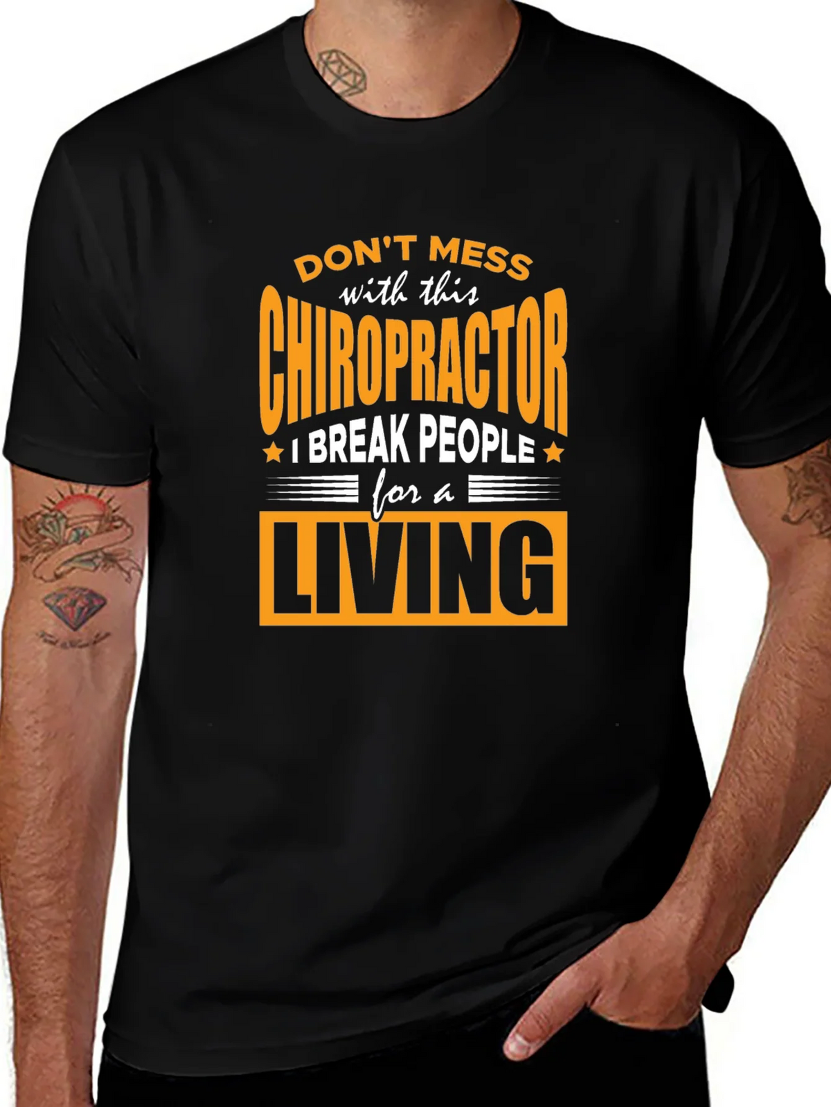 Chiropractor Break People For A Living T-Shirt