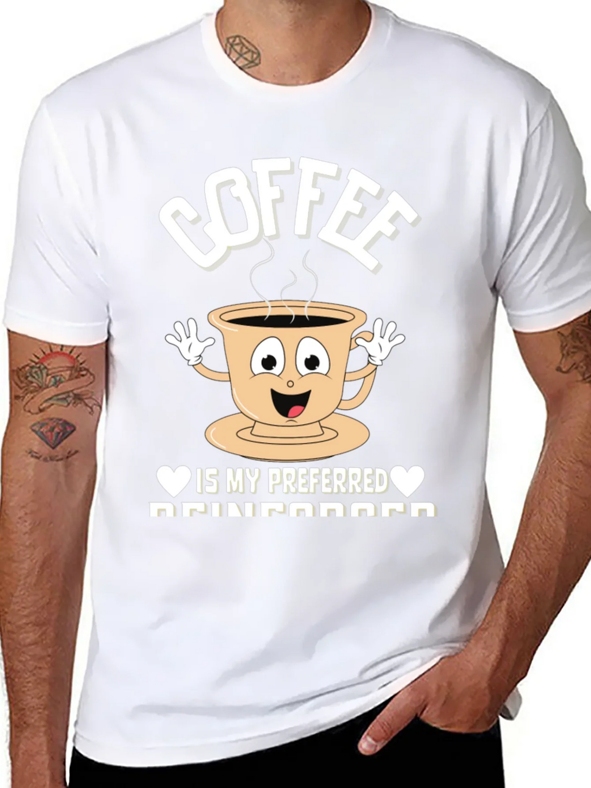 Coffee is my Preferred Reinforcement T-Shirt