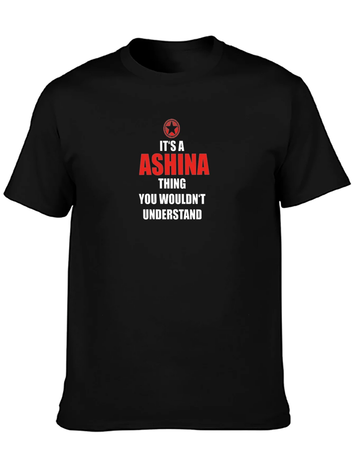 Its a Ashina Thing T-Shirt