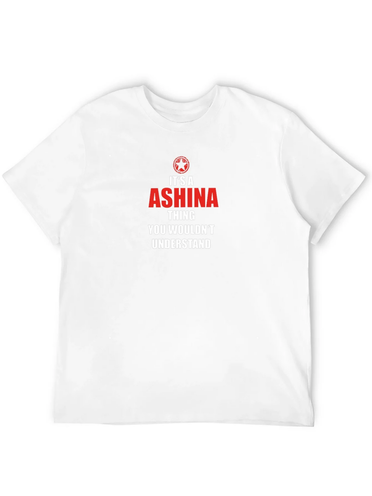 Its a Ashina Thing T-Shirt