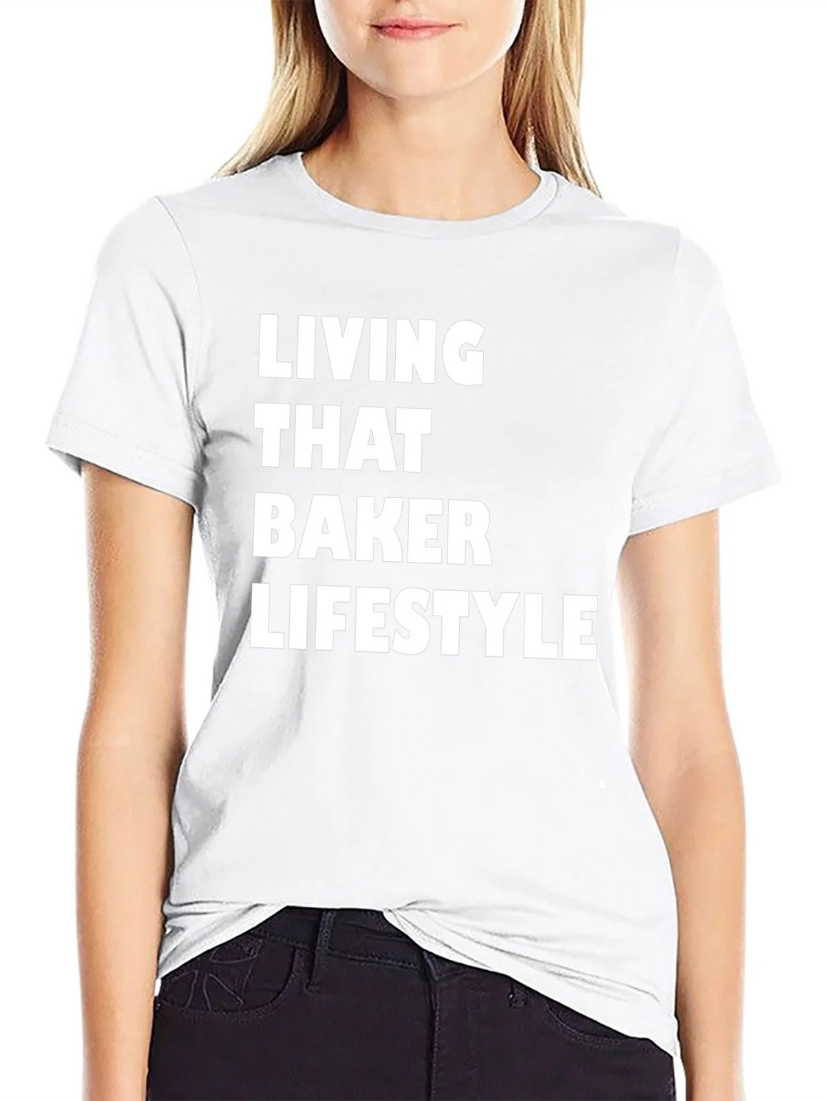 Living That Baker Lifestyle T-Shirt