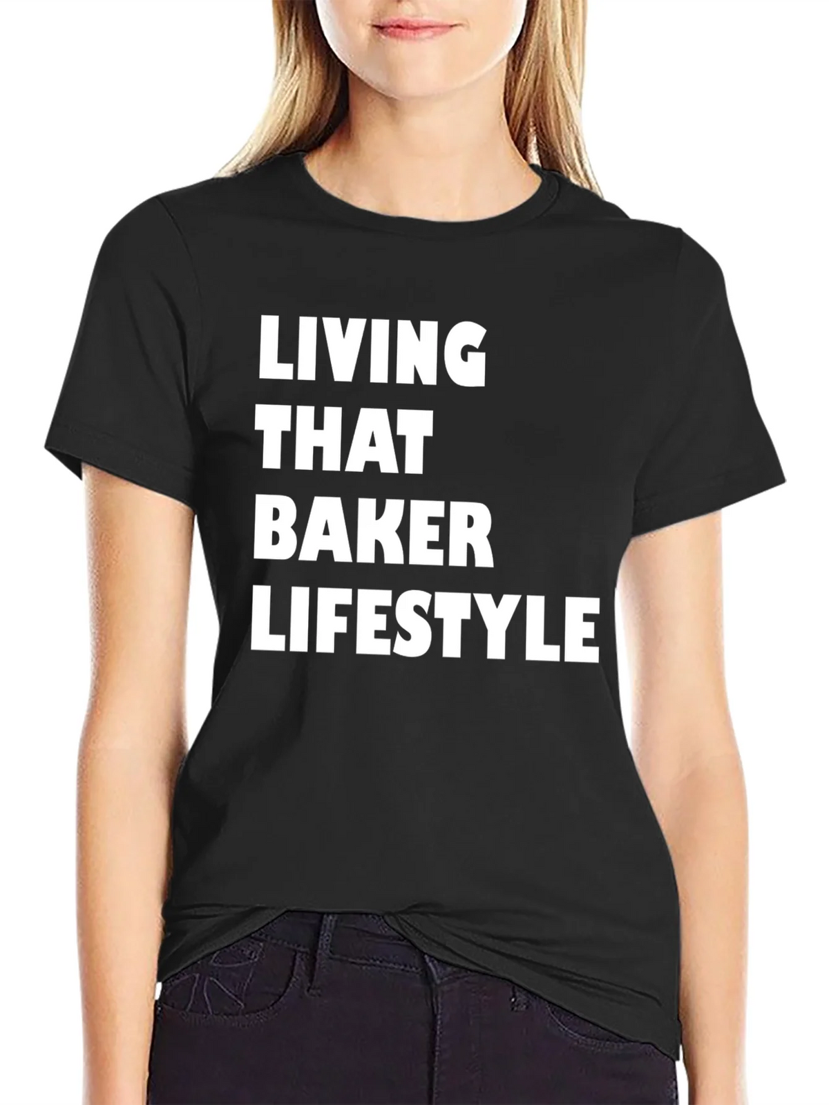 Living That Baker Lifestyle T-Shirt