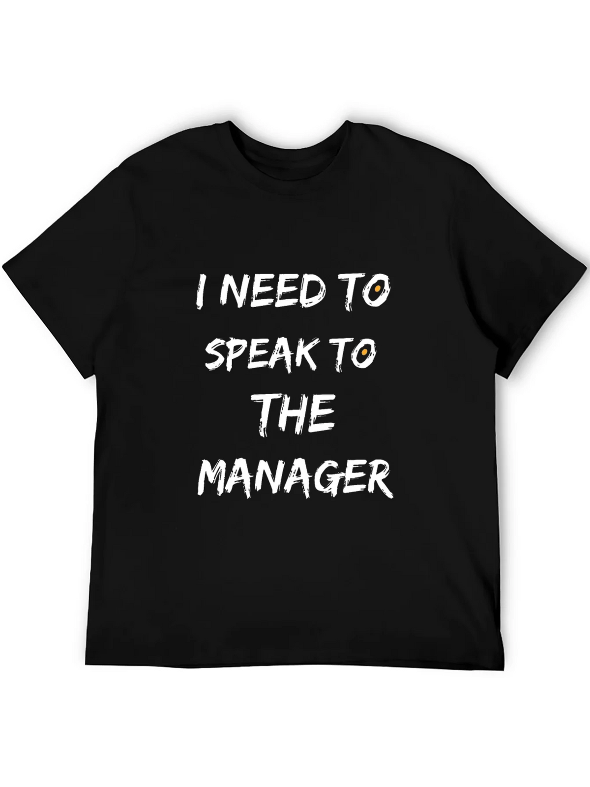 I Need To Speak To The Manager Black T-Shirt