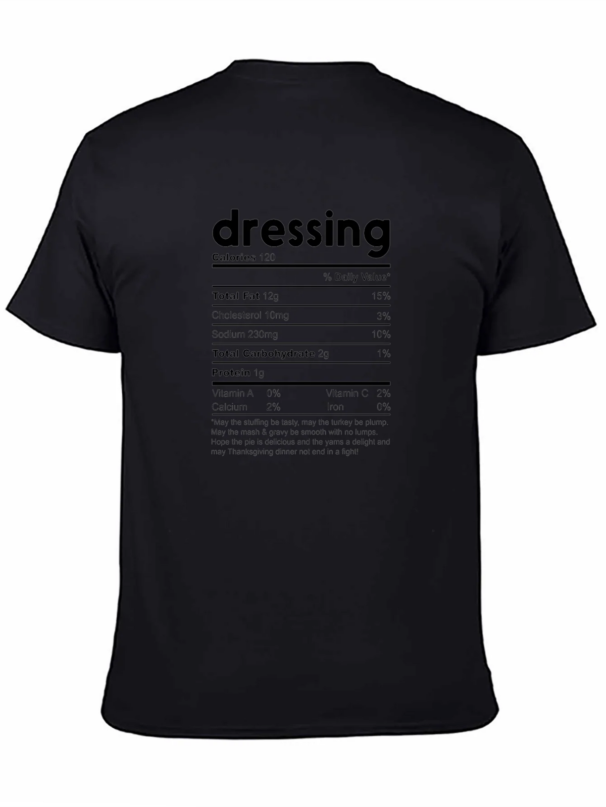 Dressing Nutrition Facts Funny Thanksgiving T-Shirt