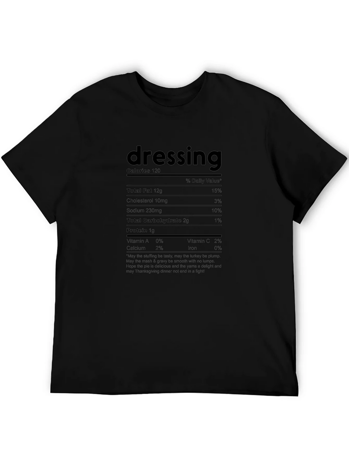Dressing Nutrition Facts Funny Thanksgiving T-Shirt