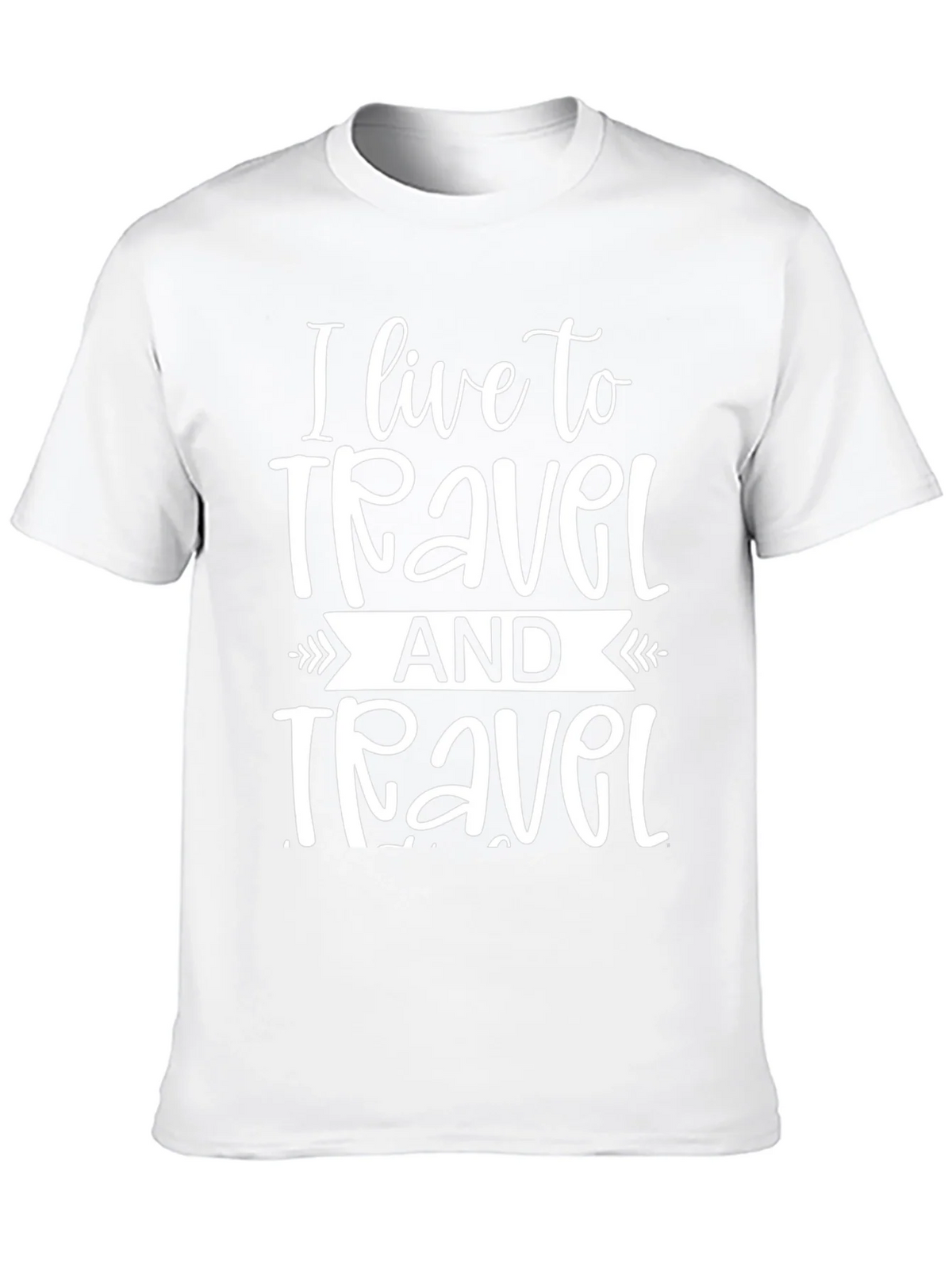 I Live to Travel Graphic T-Shirt