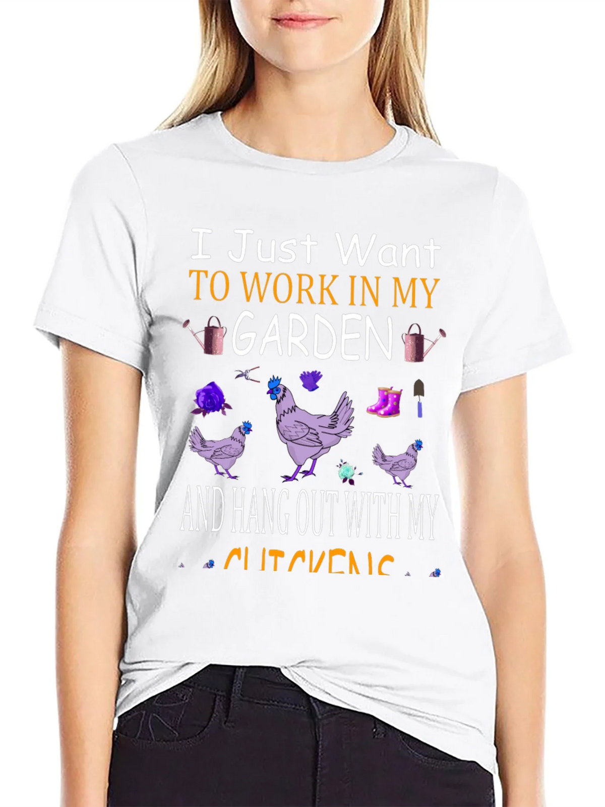 Garden & Chickens T-Shirt: Work in My Garden Tee