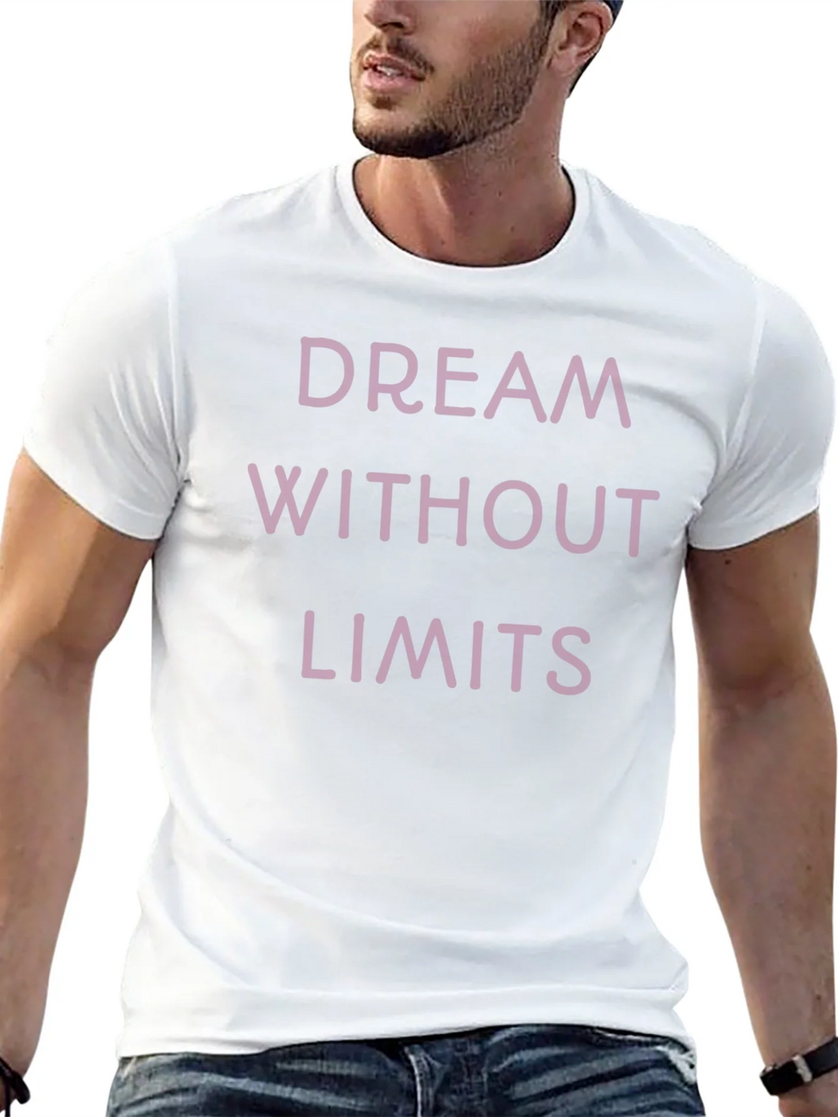 Dream Without Limits T-Shirt - Motivational Tee