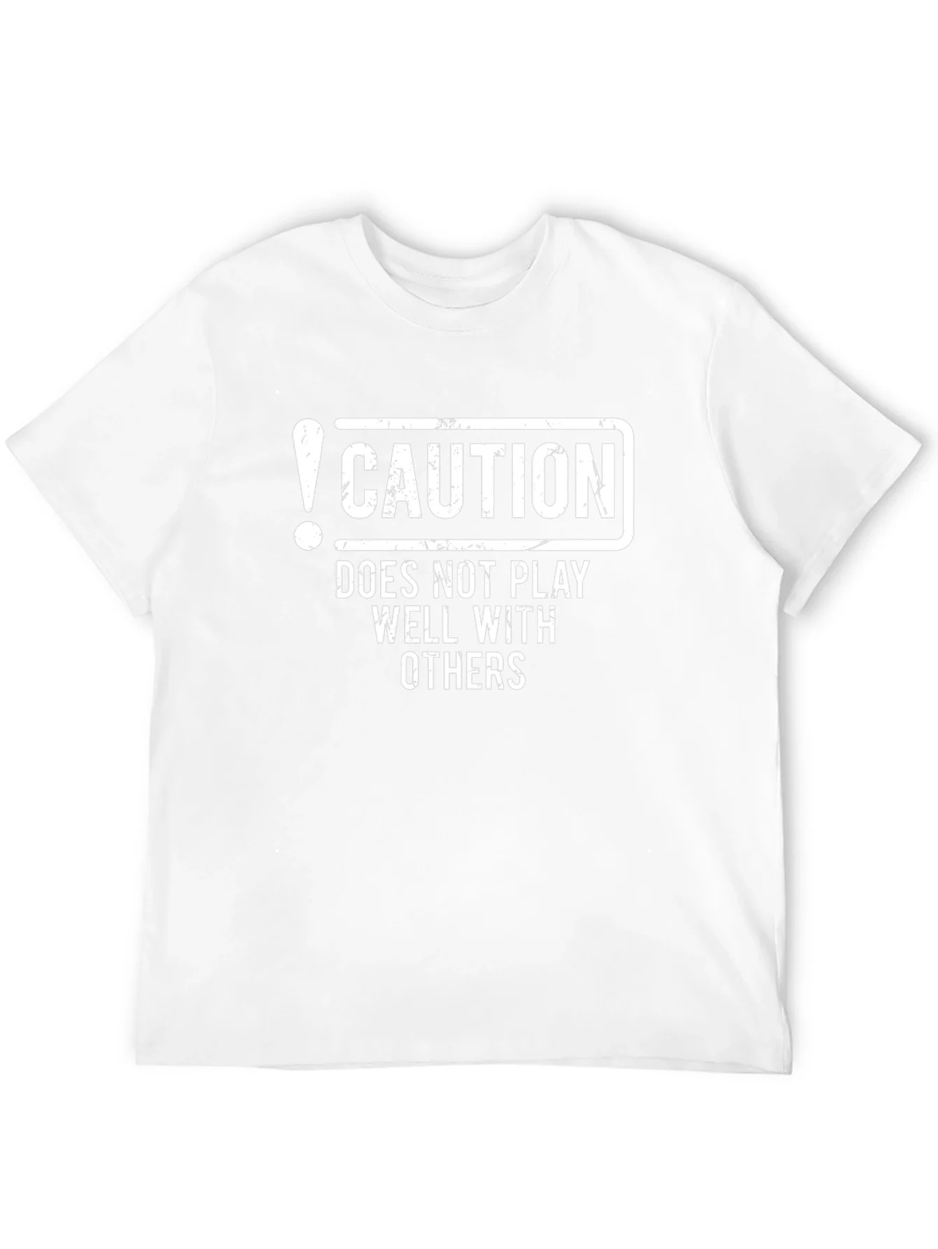 Caution: Does Not Play Well With Others - Funny Graphic T-Shirt