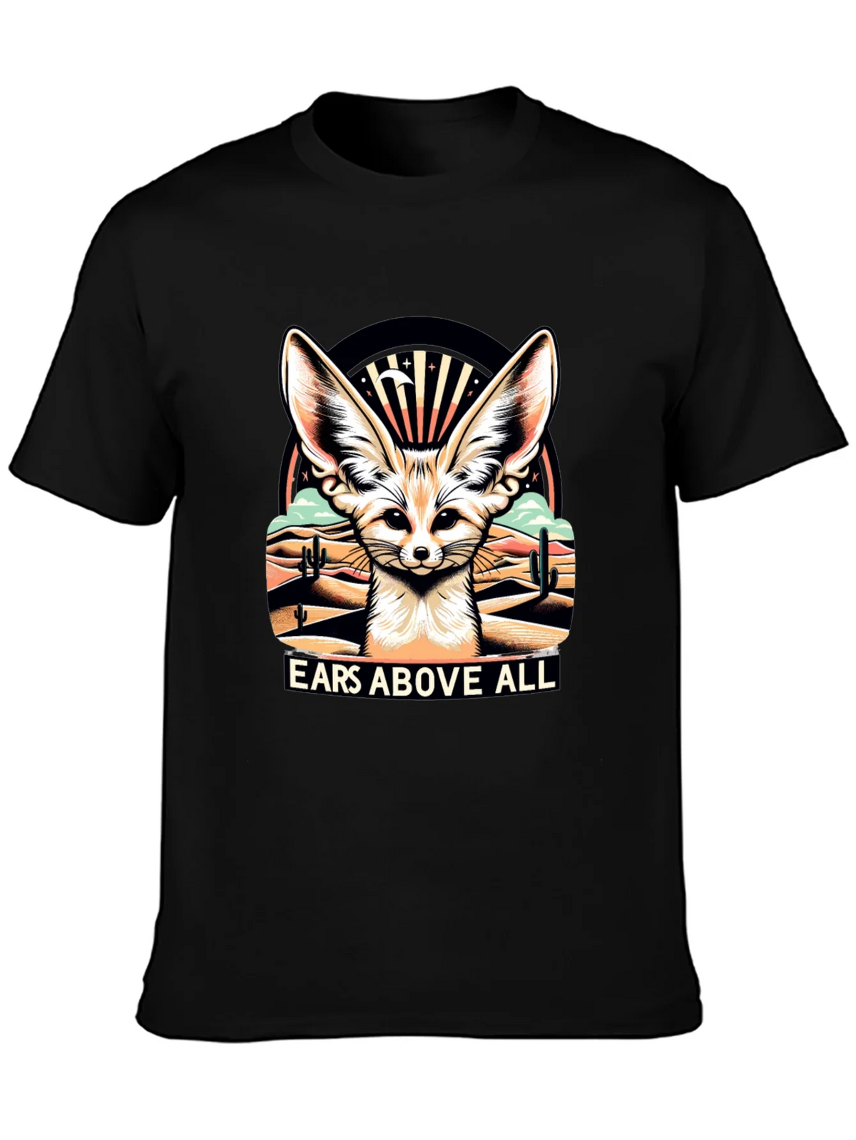 Ears Above All - Fennec Fox T-Shirt