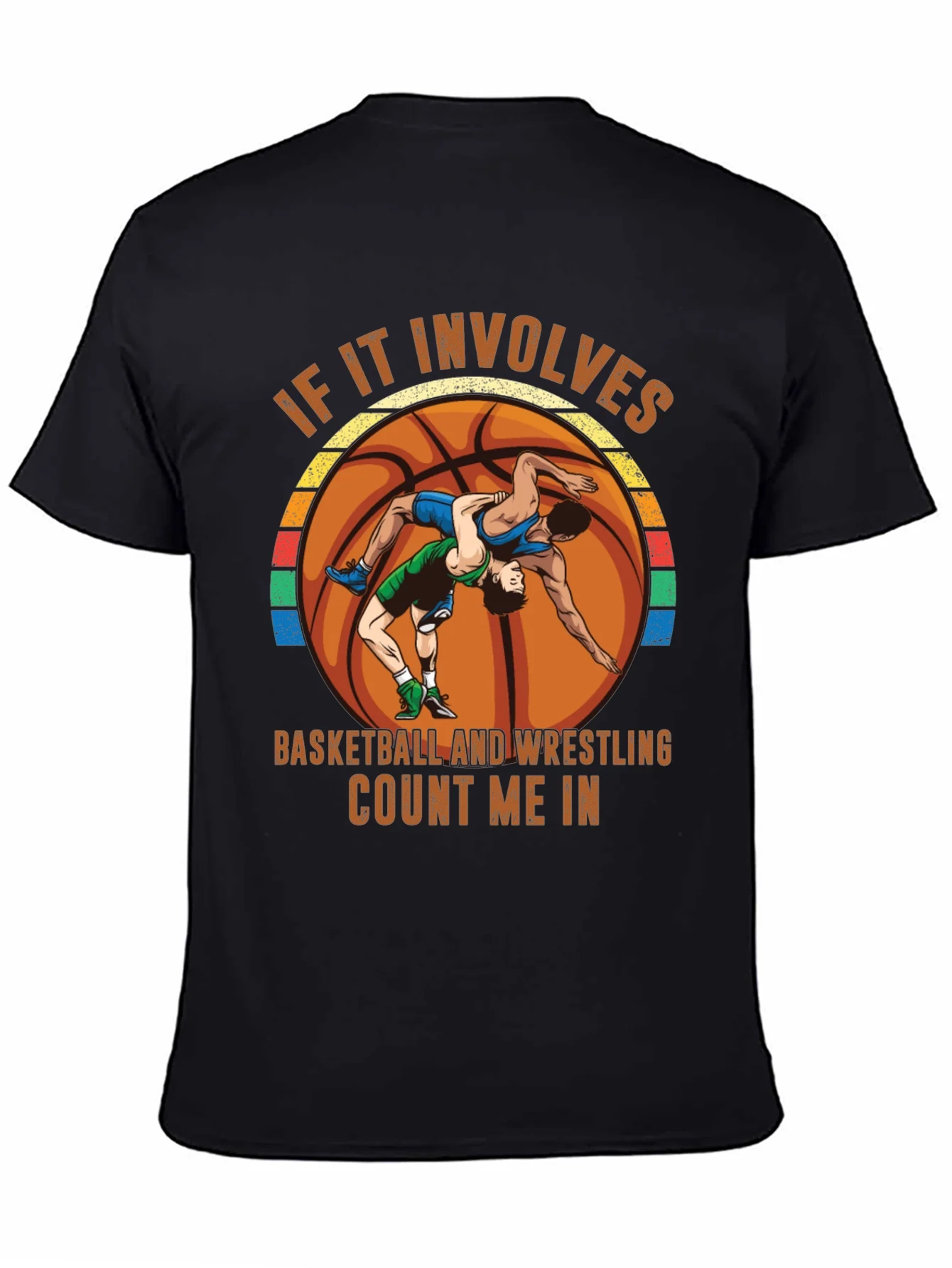 Basketball Wrestling T-Shirt - Count Me In!