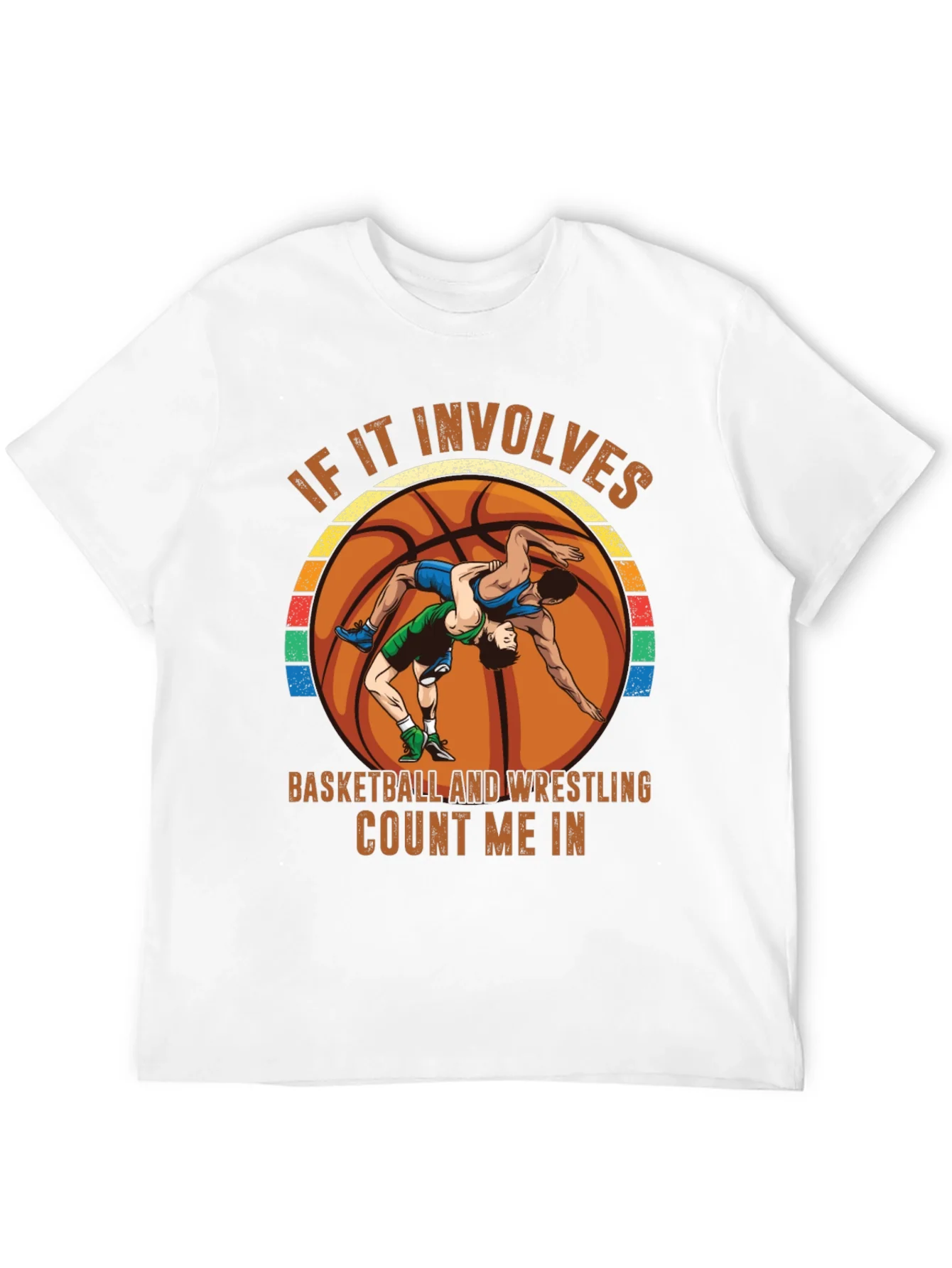 Basketball Wrestling T-Shirt - Count Me In!