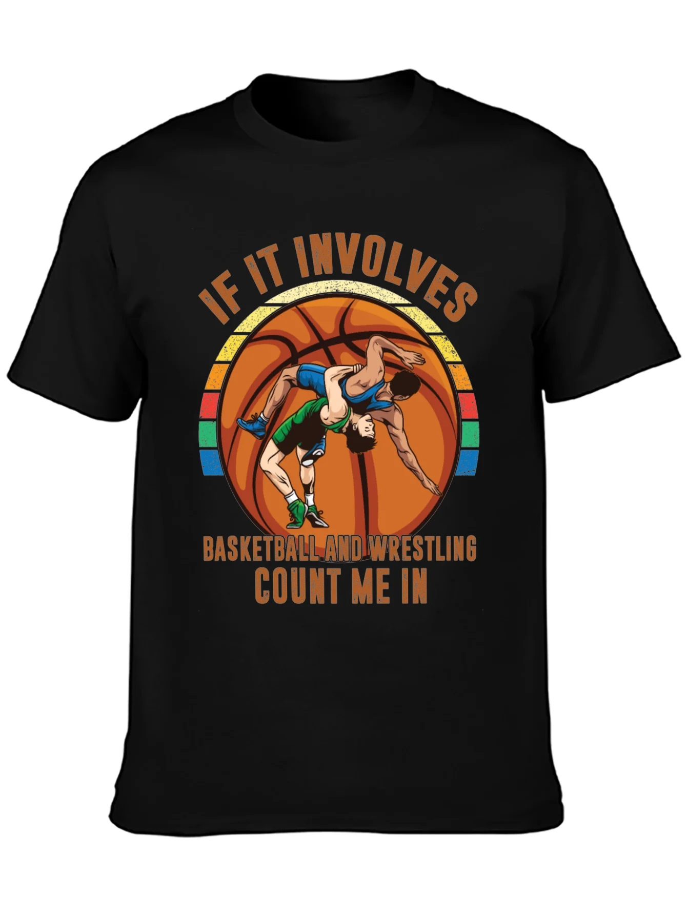 Basketball Wrestling T-Shirt - Count Me In!