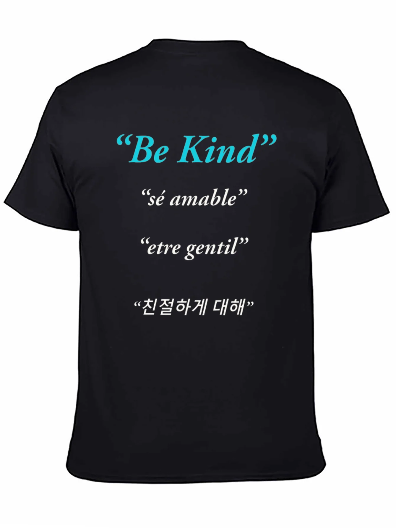 Be Kind T-Shirt - Multi-Lingual Kindness