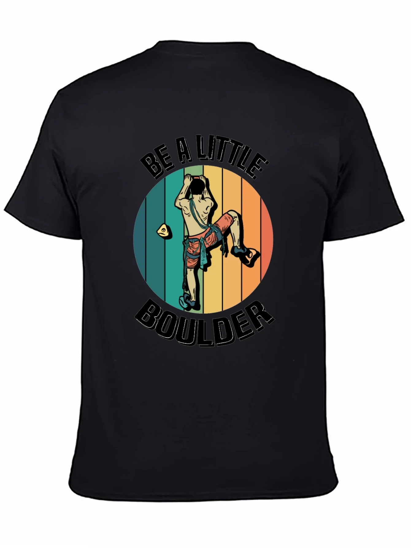 Be A Little Boulder Graphic Tee - Climbing Enthusiast